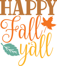 Load image into Gallery viewer, Fall Y'all