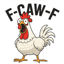 Load image into Gallery viewer, F CAW F chickens