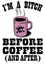 Load image into Gallery viewer, Coffee Before ...