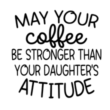 Load image into Gallery viewer, Coffee Before ...