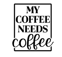 Load image into Gallery viewer, Coffee Before ...