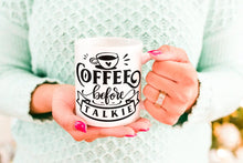 Load image into Gallery viewer, Coffee Before ...