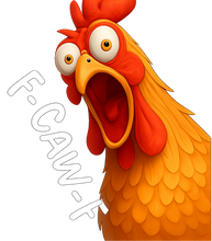 Load image into Gallery viewer, F CAW F chickens
