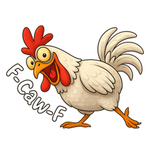 Load image into Gallery viewer, F CAW F chickens
